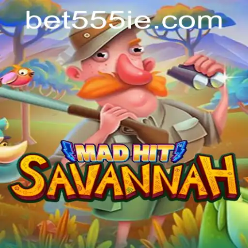 MadHitSavannah: Exploring the Wild Side of Gaming with 555ie